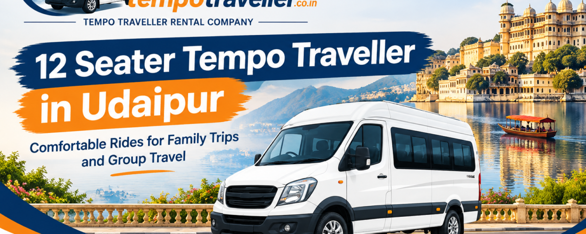 12 Seater Tempo Traveller in Udaipur