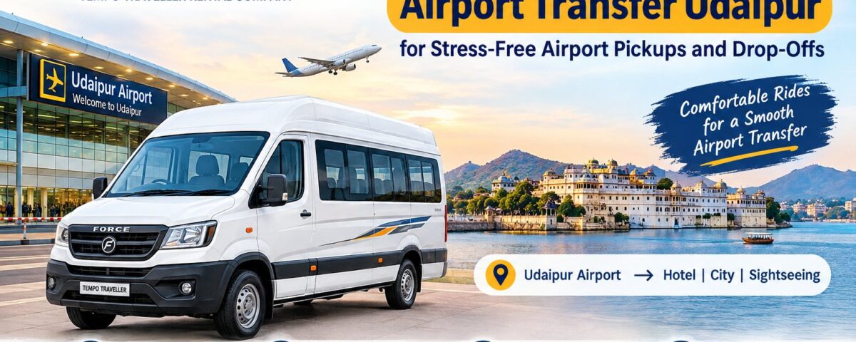 Tempo Traveller For Airport Transfer Udaipur