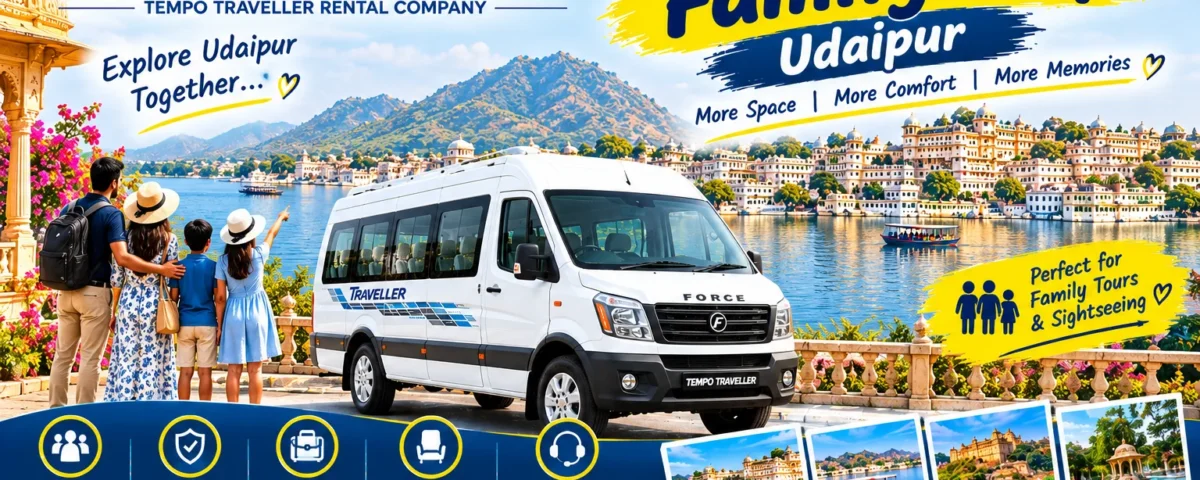 Tempo Traveller For Family Trip Udaipur